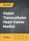 Transcatheter Heart Valves - Global Strategic Business Report - Product Thumbnail Image