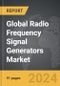 Radio Frequency Signal Generators - Global Strategic Business Report - Product Thumbnail Image