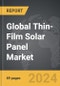 Thin-Film Solar Panel - Global Strategic Business Report - Product Thumbnail Image