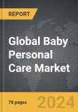 Baby Personal Care - Global Strategic Business Report- Product Image