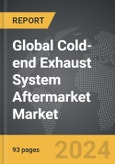 Cold-end Exhaust System Aftermarket - Global Strategic Business Report- Product Image