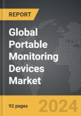 Portable Monitoring Devices - Global Strategic Business Report- Product Image