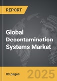 Decontamination Systems - Global Strategic Business Report- Product Image