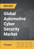 Automotive Cyber Security - Global Strategic Business Report- Product Image