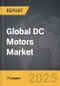 DC Motors - Global Strategic Business Report - Product Image