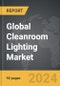 Cleanroom Lighting - Global Strategic Business Report - Product Image