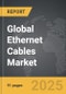 Ethernet Cables - Global Strategic Business Report - Product Image