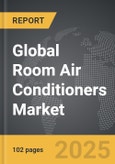 Room Air Conditioners - Global Strategic Business Report- Product Image