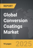 Conversion Coatings - Global Strategic Business Report- Product Image