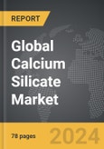 Calcium Silicate - Global Strategic Business Report- Product Image