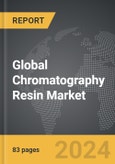 Chromatography Resin - Global Strategic Business Report- Product Image