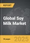 Soy Milk - Global Strategic Business Report - Product Image