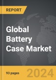 Battery Case - Global Strategic Business Report- Product Image