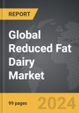 Reduced Fat Dairy - Global Strategic Business Report- Product Image