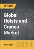 Hoists and Cranes - Global Strategic Business Report- Product Image