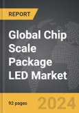 Chip Scale Package (CSP) LED - Global Strategic Business Report- Product Image