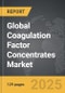 Coagulation Factor Concentrates - Global Strategic Business Report - Product Thumbnail Image