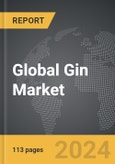 Gin - Global Strategic Business Report- Product Image