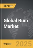 Rum - Global Strategic Business Report- Product Image