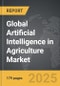 Artificial Intelligence (AI) in Agriculture - Global Strategic Business Report - Product Image