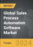 Sales Process Automation Software: Global Strategic Business Report- Product Image