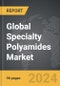 Specialty Polyamides - Global Strategic Business Report - Product Image