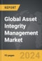 Asset Integrity Management - Global Strategic Business Report - Product Thumbnail Image