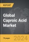 Caproic Acid - Global Strategic Business Report - Product Image