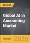 AI in Accounting - Global Strategic Business Report - Product Thumbnail Image