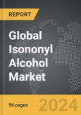 Isononyl Alcohol - Global Strategic Business Report- Product Image