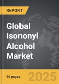 Isononyl Alcohol - Global Strategic Business Report- Product Image