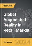 Augmented Reality in Retail: Global Strategic Business Report- Product Image