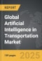 Artificial Intelligence (AI) in Transportation - Global Strategic Business Report - Product Thumbnail Image