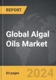 Algal Oils - Global Strategic Business Report- Product Image