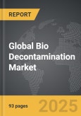 Bio Decontamination - Global Strategic Business Report- Product Image