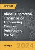 Automotive Transmission Engineering Services Outsourcing - Global Strategic Business Report- Product Image