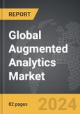 Augmented Analytics - Global Strategic Business Report- Product Image