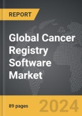 Cancer Registry Software - Global Strategic Business Report- Product Image