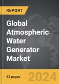 Atmospheric Water Generator (AWG) - Global Strategic Business Report- Product Image