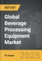 Beverage Processing Equipment - Global Strategic Business Report - Product Image