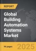 Building Automation Systems - Global Strategic Business Report- Product Image