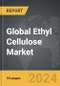 Ethyl Cellulose (EC) - Global Strategic Business Report - Product Image