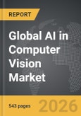 AI in Computer Vision - Global Strategic Business Report- Product Image
