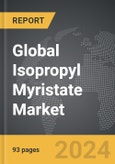 Isopropyl Myristate - Global Strategic Business Report- Product Image