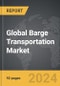 Barge Transportation - Global Strategic Business Report - Product Image