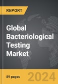Bacteriological Testing - Global Strategic Business Report- Product Image