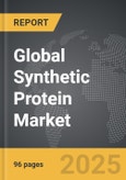 Synthetic Protein - Global Strategic Business Report- Product Image