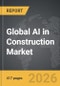 AI in Construction - Global Strategic Business Report - Product Thumbnail Image