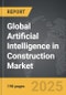 Artificial Intelligence (AI) in Construction - Global Strategic Business Report - Product Image