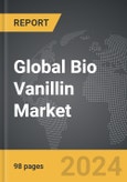 Bio Vanillin - Global Strategic Business Report- Product Image
